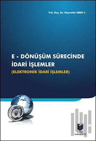 E-Dönüşüm Sürecinde İdari İşlemler