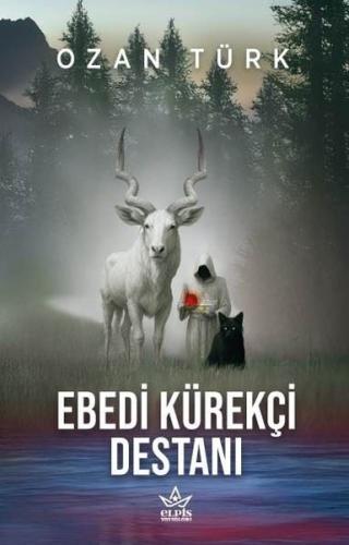 Ebedi Kürekçi Destanı