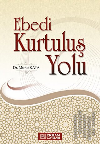 Ebedi Kurtuluş Yolu