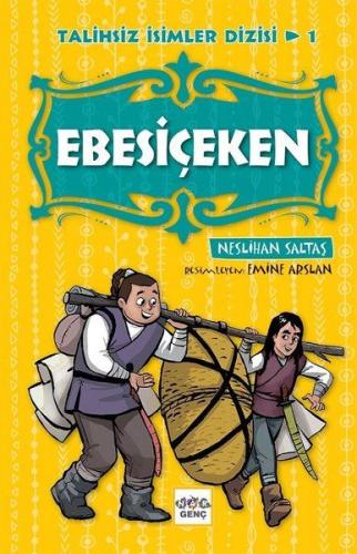 Ebesiçeken-Talihsiz İsimler Dizisi 1 | Kitap Ambarı
