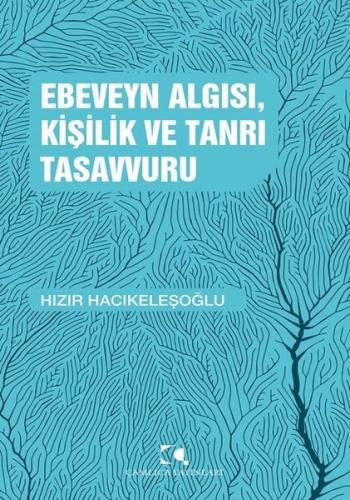 Ebeveyn Algısı, Kişilik ve Tanrı Tasavvuru