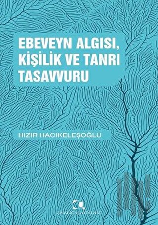 Ebeveyn Algısı, Kişilik ve Tanrı Tasavvuru