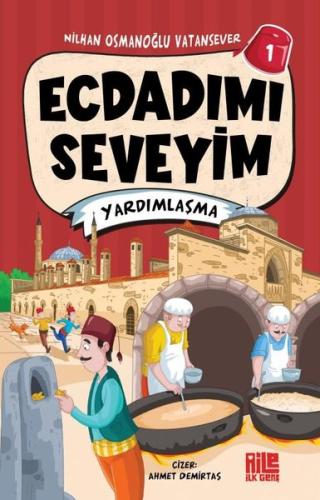 Ecdadımı Seveyim 1 - Yardımlaşma