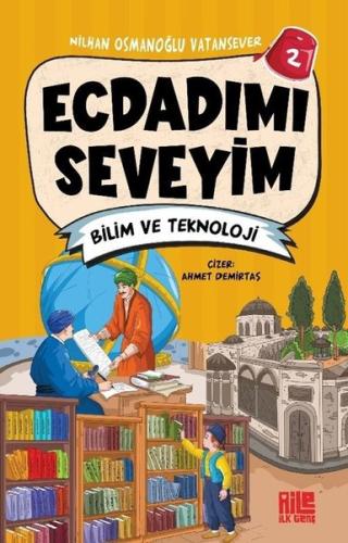 Ecdadımı Seveyim 2 - Bilim ve Teknoloji | Kitap Ambarı