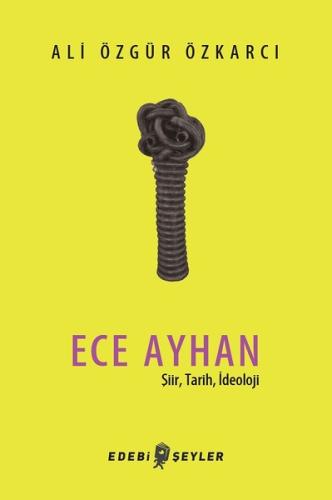 Ece Ayhan-Şiir Tarih İdeoloji