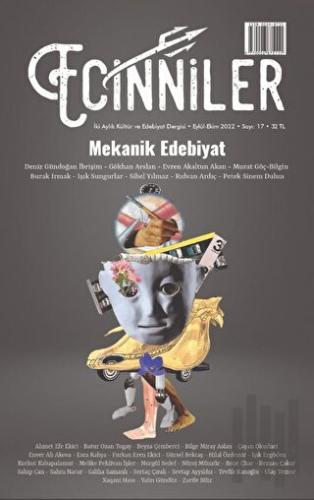Ecinniler: İki Aylık Kültür ve Edebiyat Dergisi Sayı: 17 Mekanik Edebiyat Eylül - Ekim 2022