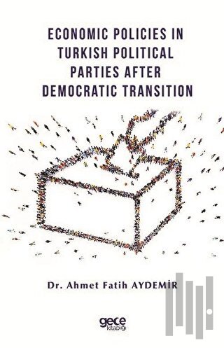 Economic Policies in Turkish Political Parties After Democratic Transition