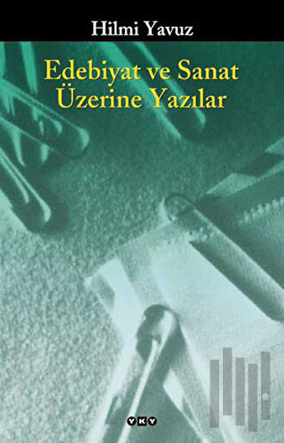 Edebiyat ve Sanat Üzerine Yazılar