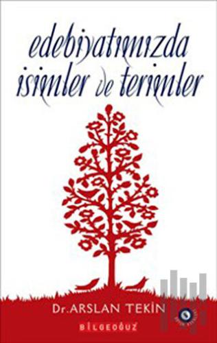 Edebiyatımızda İsimler Ve Terimler | Kitap Ambarı