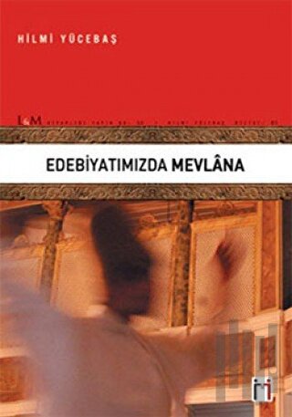 Edebiyatımızda Mevlana