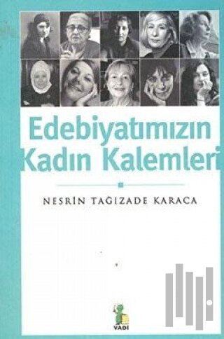 Edebiyatımızın Kadın Kalemleri