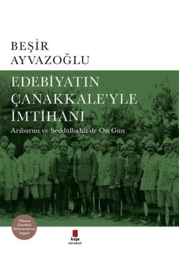 Edebiyatın Çanakkale'yle İmtihanı (Ciltli)