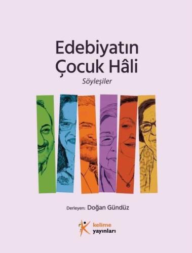 Edebiyatın Çocuk Hali - Söyleşiler | Kitap Ambarı