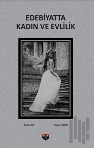 Edebiyatta Kadın ve Evlilik