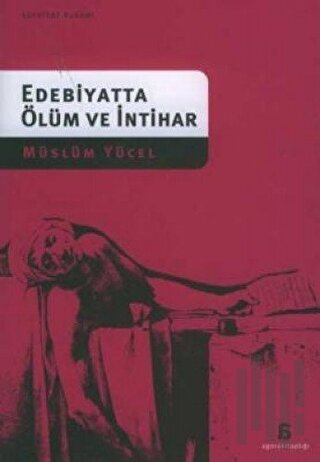 Edebiyatta Ölüm ve İntihar | Kitap Ambarı
