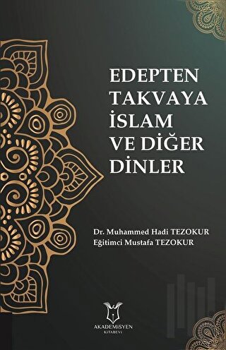 Edepten Takvaya İslam ve Diğer Dinler