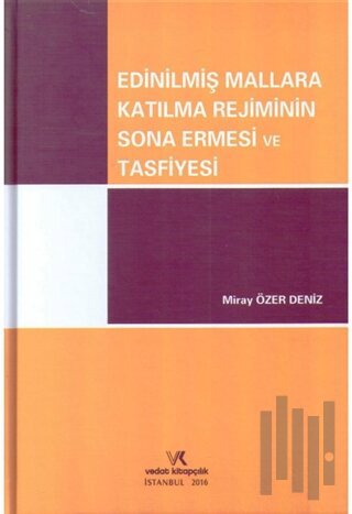 Edinilmiş Mallara Katılma Rejiminin Sona Ermesi ve Tasfiyesi (Ciltli)
