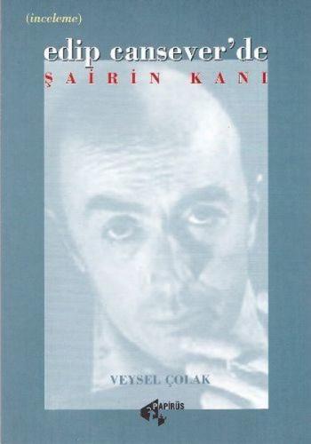 Edip Cansever'de Şairin Kanı | Kitap Ambarı