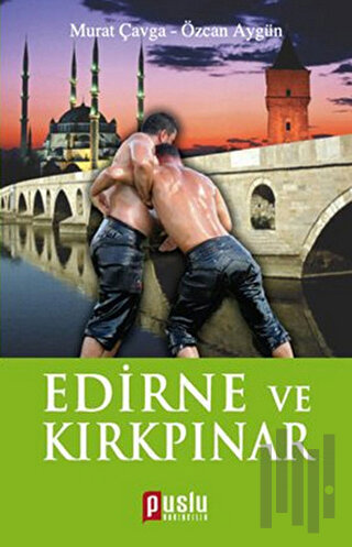 Edirne ve Kırkpınar
