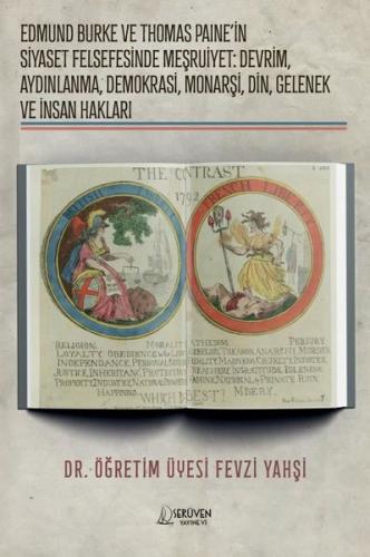 Edmund Burke ve Thomas Paine'in Siyaset Felsefesinde Meşrutiyet: Devrim Aydınlanma Demokrasi Mona