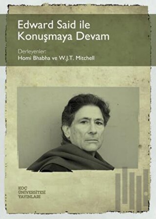 Edward Said ile Konuşmaya Devam