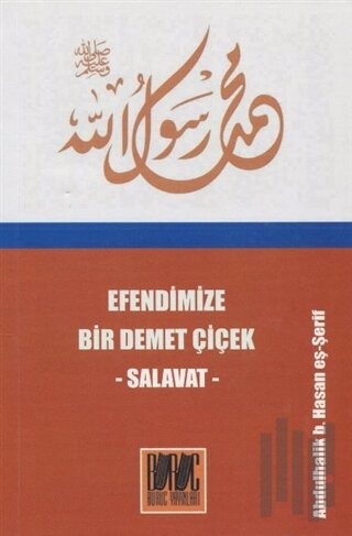 Efendimize Bir Demet Çiçek Salavat