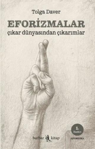 Eforizmalar Çıkar Dünyasından Çıkarımlar | Kitap Ambarı