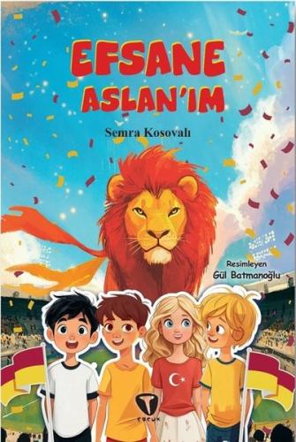 Efsane Aslan'ım | Kitap Ambarı