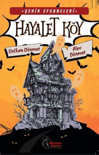 Efsaneleri - Hayalet Köy