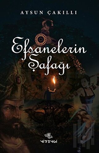 Efsanelerin Şafağı | Kitap Ambarı