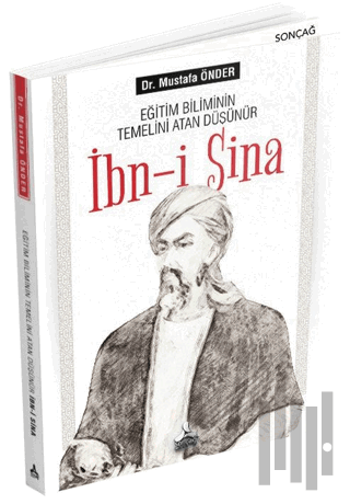 Eğitim Biliminin Temelini Atan Düşünür İbn-i Sina