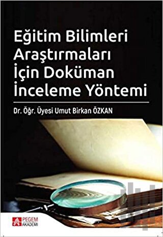 Eğitim Bilimleri Araştırmaları İçin Doküman İnceleme Yöntemi