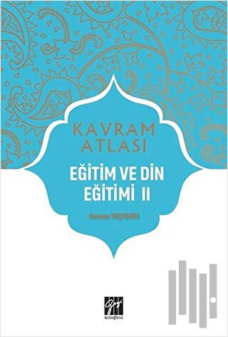 Eğitim ve Din Eğitimi 2 - Kavram Atlası | Kitap Ambarı
