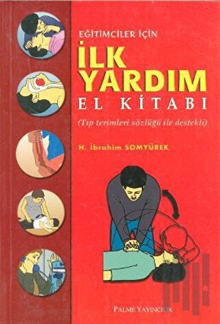 Eğitimciler İçin İlk Yardım El Kitabı