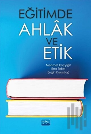 Eğitimde Ahlak ve Etik
