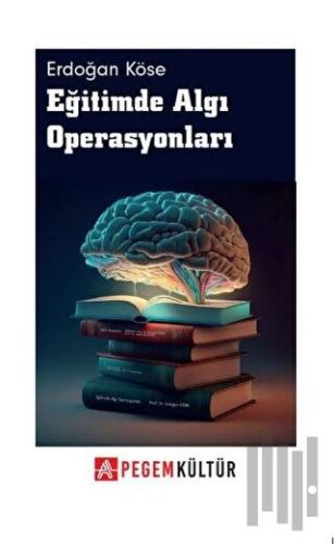 Eğitimde Algı Operasyonları | Kitap Ambarı