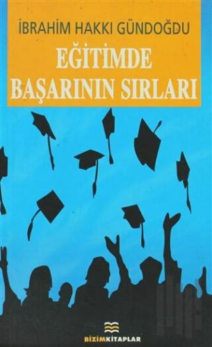 Eğitimde Başarının Sırları