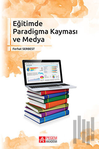Eğitimde Paradigma Kayması ve Medya
