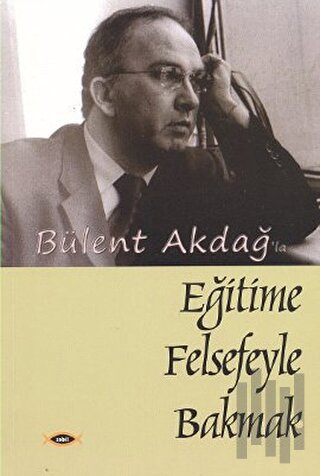 Eğitime Felsefeyle Bakmak