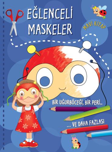 Eğlenceli Maskeler (Mavi Kitap) | Kitap Ambarı