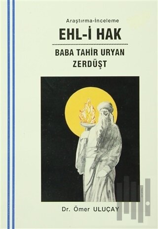 Ehl-i Hak : Baba Tahir Uryan - Zerdüşt | Kitap Ambarı