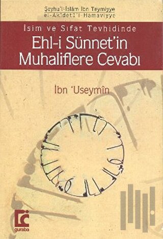 Ehl-i Sünnet’in Muhaliflere Cevabı