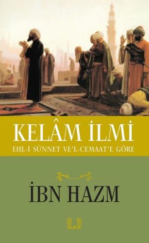 Ehl-i Sünnet Ve'l-Cemaate Göre Kelam İlmi