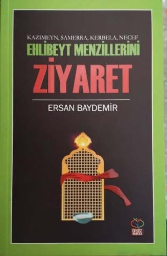 Ehlibeyt Menzillerini Ziyaret