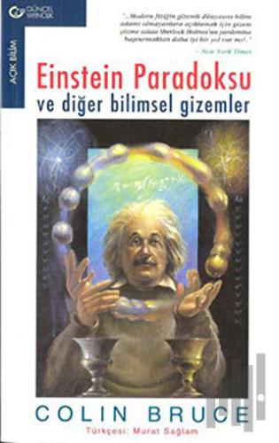Einstein Paradoksu ve Diğer Bilimsel Gizemler
