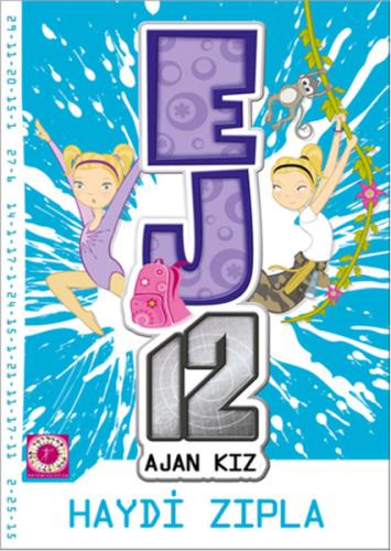 Haydi Zıpla - EJ12 Ajan Kız | Kitap Ambarı