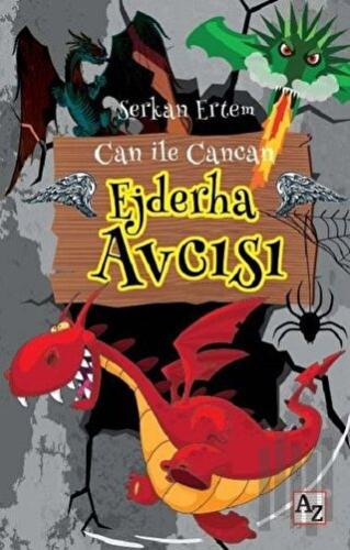 Ejderha Avcısı - Can ile Cancan | Kitap Ambarı