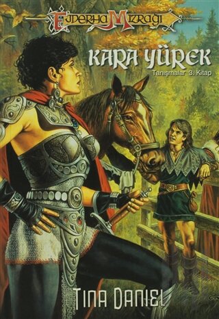 Ejderha Mızrağı Kara Yürek Tanışmalar 3. Kitap