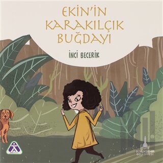 Ekin'in Karakılçık Buğdayı