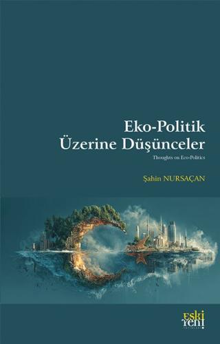 Eko-Politik Üzerine Duşunceler
